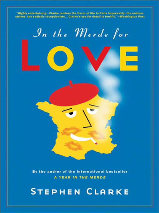 Title details for In the Merde for Love by Stephen Clarke - Available